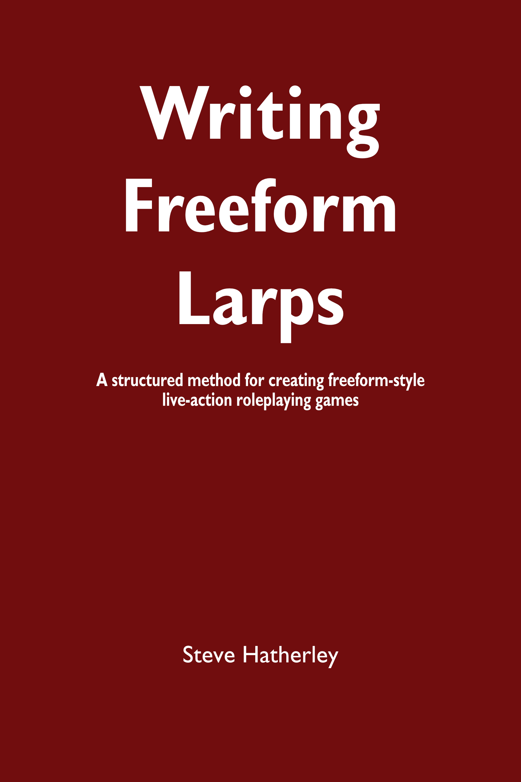 Writing Freeform Larps - the cover